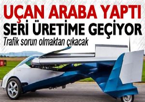 Uçan Araba tamam!